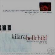 Kilara Love Loathing From The Kilara Hellchild Split 10 1998