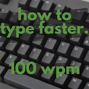 How To Type Faster 100 Wpm In One Week Stop Wasting Time 5 Tips