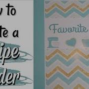 HOW TO CREATE A RECIPE BINDER ORGANIZING YOUR RECIPES