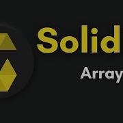 Solidity Arrays Tutorial How To Use Create Solidity Arrays Complete Solidity Course