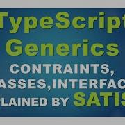 Ts Typescript TypeScript Generics Generic Interfaces Generic Classes Generic Constraints