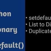 Python List To Dictionary Setdefault