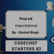 Find EX Starters 82 Codechef DCC NIT A