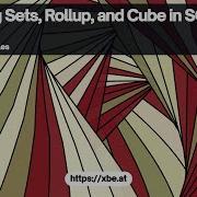 Grouping Sets Rollup And Cube In SQL Advanced Data Aggregation