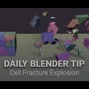 Daily Blender Secrets Cell Fracture Explosion