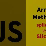 06 Slice Vs Splice Array Method Learn Javascript