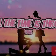 Five Until The Time Is Through Lyrics