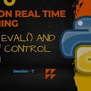 Python Real Time Training Basics Input Eval And Flow Control Part 1