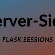 Server Side Sessions In Flask With Flask Session