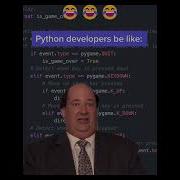 Python Developers Be Like Python Pythonprogramming