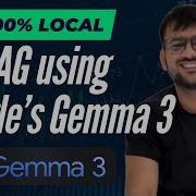 100 Local RAG Using Gemma 3 By Google DeepMind
