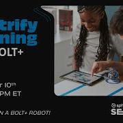 Sphero Session Electrify Learning With BOLT