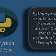 Python Program To Create An Array Of 5 Integers And Access Individual Elements Of Array