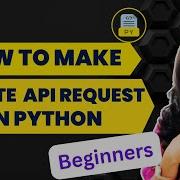 How To Make An Update API Request In Python Updating Data In The API API Request Using Python