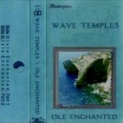 Wave Temples Isle Enchanted 2016 Full Cassette Rip