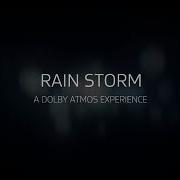 DOLBY ATMOS Demonstration Rain Storm