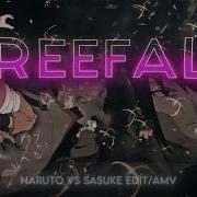 Freefall Naruto Vs Sasuke EDIT AMV