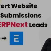 Automatically Convert Website Form Submissions Into ERPNext Leads