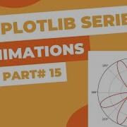 Matplotlib Series Part 15 Animation Tutorial Animating Your Graphs