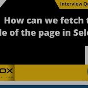 How Can We Fetch The Title Of The Page In Selenium Selenium Interview Question 286