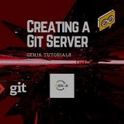 Creating A Git Server Genja Tutorials