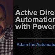 PowerShell And Active Directory Essentials