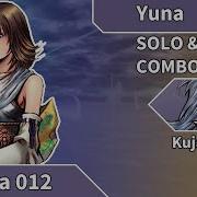 Dissidia 012 Yuna Combos Solo Kuja Assist