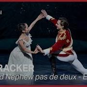 Nutcracker Clara And Nephew Pas De Deux Extract English National Ballet
