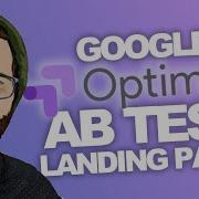 GOOGLE OPTIMIZE Tutorial A B TEST LANDING PAGES 2022