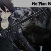 Nightcore No Plan B