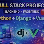 Full Stack Project Django Vue Auth System JWT Login Frontend And Backend Connection Django