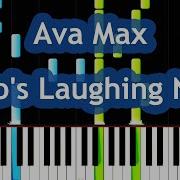 Ava Max Who S Laughing Now Piano Tutorial