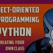 Creating Your Own Class Object Oriented Programming In Python Pt 2