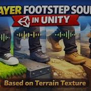 Unity Footstep Sounds Based On Terrain Texture Walk Run