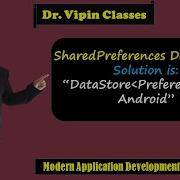 Shared Preferences Deprecated DataStore Preferences In Android MAD Series Dr Vipin Classes