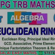 PG TRB MATHS UNIT 1 ALGEBRA PART 14 EUCLIDEAN RING DETAILED EXPLANATIONS RESULTS