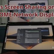 Wireless Screen Sharing On Linux GNOME Network Displays Makes Chromecast Obsolete Linux
