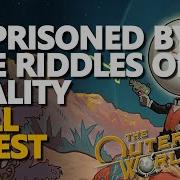 В плену загадок реальности ПОЛНЫЙ КВЕСТ The Outer Worlds 2