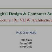 Digital Design Computer Arch Lecture 19 VLIW And Systolic Array Architectures Spring 2022