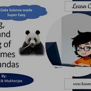 Data Science Made Super Easy Indexing Slicing Filtering Of DataFrames Using Pandas Tutorial 10