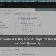 How To Solve 1047 Remove All Adjacent Duplicates In String On LeetCode Javascript