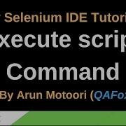 New Selenium IDE Part 66 Execute Script Command