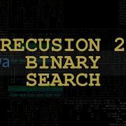 Recursion Explained 2 Binary Search Algorithm Java Example