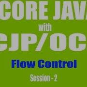 Core Java With OCJP SCJP Flow Control Part 2 Selection Statements If Else