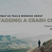 OSM US Trails Working Group OSM Tagging A Crash Course