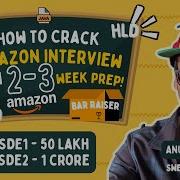 Amazon Interview Prep Strategy SDE1 SDE2 DSA LLD HLD Leadership Principles