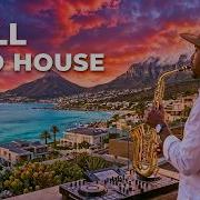 Afro House Sax Mix Chill Sunset Beach Vibes Deep Relaxing