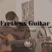 Fretless Guitar Perdesiz Gitar Olcay Yavuz