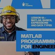 LESSON 1A MATLAB Basics Expressions And Data Types MATLAB Programming For Engineers Bootcamp