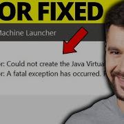 Fix Could Not Create Java Virtual Machine Full Guide